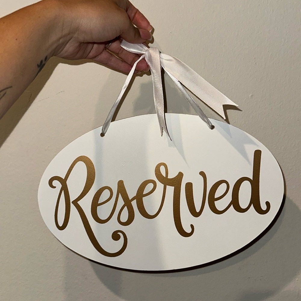 WEDDING DECOR RESERVED SIGN